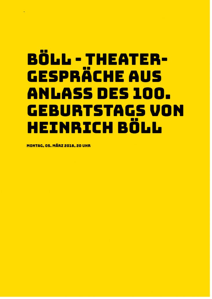 Böll Theatergespräche - aus Anlass des 100. Geburtstags von Heinrich Böll